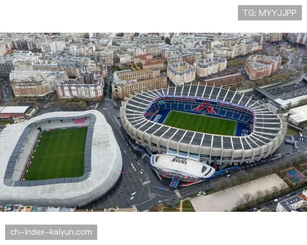 巴黎圣日耳曼新主场“巴黎公园”公布2027年启用后商业运营方案